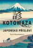 Detail titulu Kotowaza: Japonská přísloví