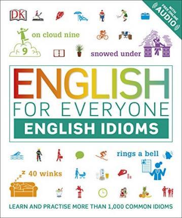 ENGLISH FOR EVERYONE - ENGLISH IDIOMS