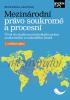 Detail titulu Mezinárodní právo soukromé a procesní - Úvod do studia mezinárodního práva soukromého a rozhodčího řízení