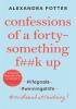 Detail titulu Confessions of a Forty-Something F**k Up