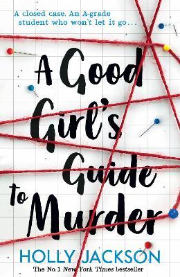 A GOOD GIRL’S GUIDE TO MURDER