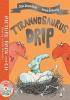 Detail titulu Tyrannosaurus Drip : Book and CD Pack
