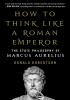 Detail titulu How to Think Like a Roman Emperor: The Stoic Philosophy of Marcus Aurelius