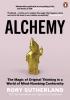 Detail titulu Alchemy: The Magic of Original Thinking in a World of Mind-Numbing Conformity