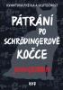 Detail titulu Pátrání po Schrödingerově kočce - Kvantová fyzika a skutečnost