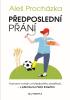 Detail titulu Předposlední přání - Humorný román z fotbalového prostředí