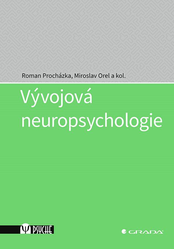 VÝVOJOVÁ NEUROPSYCHOLOGIE/GRADA