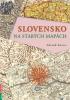 Detail titulu Slovensko na starých mapách