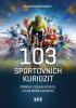 Detail titulu 103 sportovních kuriozit - Příběhy z dějin sportu, které možná neznáte
