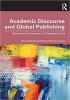 Detail titulu Academic Discourse and Global Publishing: Disciplinary Persuasion in Changing Times