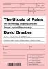 Detail titulu The Utopia of Rules : On Technology, Stupidity, and the Secret Joys of Bureaucracy