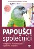 Detail titulu Papoušci společníci - Komplexní průvodce péčí o pračího mazlíčka