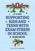 Detail titulu Supporting Kids and Teens with Exam Stress in School : A Workbook