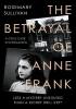 Detail titulu The Betrayal of Anne Frank
