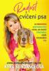 Detail titulu Radost z cvičení psa - 30 zábavných a spolehlivých metod, jak vycvičit šťastného, dobře vychovaného psa