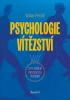 Detail titulu Psychologie vítězství a 111 cvičení pro rozvoj psychiky