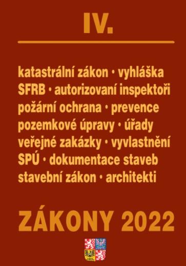 ZÁKONY 2022 IV. STAVEBNICTVÍ, KATASTR