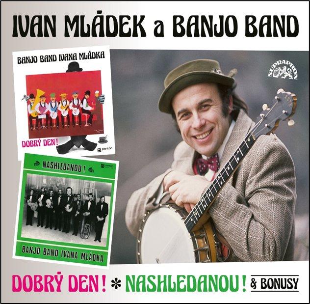 CD MLÁDEK IVAN-DOBRÝ DEN! & NASHLEDANOU! - 2 CD