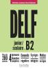 Detail titulu DELF B2 Scolaire et Junior + audio en téléchargement, Nouveau format d´épreuves