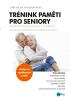 Detail titulu Trénink paměti pro seniory - Prevence Alzheimerovy choroby a dalších závažných onemocnění