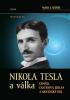 Detail titulu Nikola Tesla a válka - Génius, částicová zbraň a mocenský boj