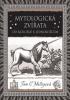 Detail titulu Mytologická zvířata - Od bazilišků k jednorožcům