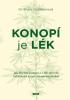 Detail titulu Konopí je lék - Jak léčebné konopí a CBD léčí vše, od úzkosti až po chronickou bolest