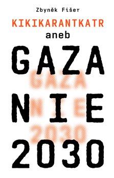 KIKIKARANTKATR ANEB GAZANIE 2030