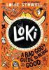 Detail titulu Loki: A Bad God´s Guide to Being Good