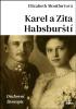 Detail titulu Karel a Zita Habsburští - Duchovní životopis