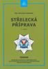Detail titulu Střelecká příprava