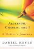 Detail titulu Algernon, Charlie, and I : A Writer´s Journey