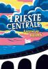 Detail titulu Trieste Centrale