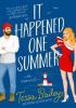 Detail titulu It Happened One Summer : A Novel