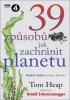 Detail titulu 39 způsobů, jak zachránit planetu