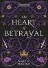 Detail titulu The Heart of Betrayal (The Remnant Chronicles #2)