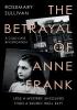 Detail titulu The Betrayal of Anne Frank : A Cold Case Investigation