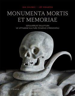 MONUMENTA MORTIS ET MEMORIAE - SEPULKRÁLNÍ SKULPTURA...
