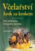 Detail titulu Včelařství krok za krokem - Pro milovníky krásného koníčka