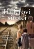 Detail titulu Hitlerovi sirotci - Historický román podle skutečných událostí