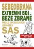 Detail titulu Sebeobrana - Extrémní boj beze zbraně podle speciálních jednotek SAS