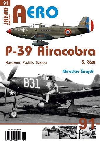AERO 91 P-39 AIRACOBRA 5.ČÁST