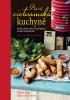 Detail titulu Pravá vietnamská kuchyně -  Recepty a příběhy, které na váš talíř přinesou opravdové vietnamské jídlo