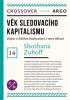 Detail titulu Věk sledovacího kapitalismu: Zápas o budoucnost lidstva na nové hranici moci