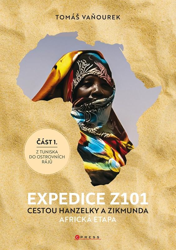 EXPEDICE Z101 CESTOU HANZELKY A ZIKMUDA-AFRICKÁ ETAPA