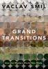 Detail titulu Grand Transitions: How the Modern World Was Made