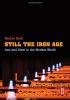 Detail titulu Still the Iron Age: Iron and Steel in the Modern World 1st Edition