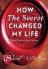 Detail titulu How The Secret Changed My Life : Real People. Real Stories