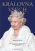 Detail titulu Královna všech - Alžběta II., její rodina, dynastie a Firma: Současnost a budoucnost rodu Windsorů