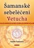Detail titulu Šamanské sebeléčení Vetucha - Prastaré tajné učení ruských duchovních léčitelů
